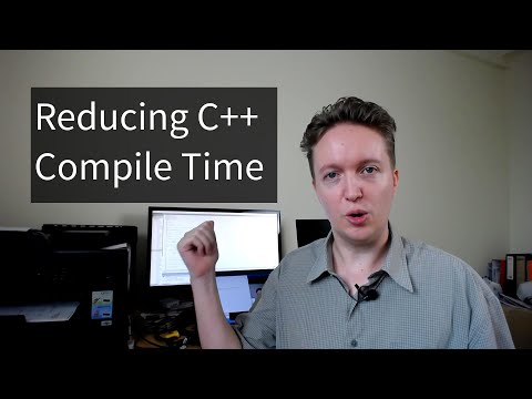 How to Reduce C++ Compile Time