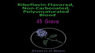 45 Grave - Riboflavin-Flavored, Non-Carbonated, Polyunsaturated Blood (karaoke lyric video) fod00041