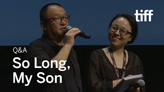 SO LONG, MY SON Director Q&A | TIFF 2019