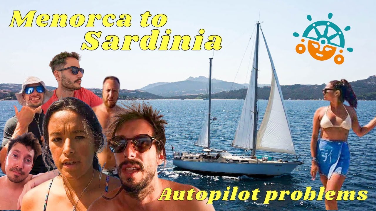 SARDINIA AND THE PROBLEMS WITH THE AUTOPILOT | SAILING WAYRA | Ep 63