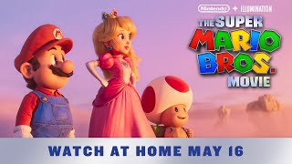 The Super Mario Bros. Movie | Watch at Home on May 16