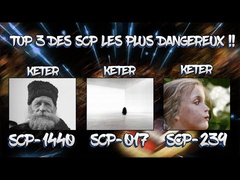 TOP 3 DES SCP LES PLUS DANGEREUX !! - Ninjaxx