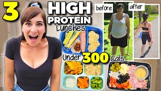 3 EASY High Protein Lunches UNDER 300 Calories (How I Lost 130 Pounds)