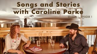 Songs and Stories with Caroline Parke S1 Ep 01