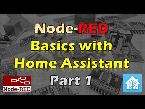 Node-RED Basics with Home Assistant - Part 1 How To