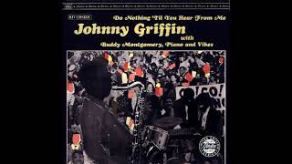 1963 Johnny Griffin Do Nothing til You Hear From Me Full Album
