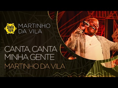 Canta, Canta minha gente - Martinho da Vila e convidados (Sambabook Martinho da Vila)