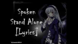 Spoken - Stand Alone [ Lyrics ]