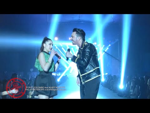 TONY COLOMBO e MARY MARINO - Se Ti Sbatte O' Core - Super Concerto Palapartenope 2016