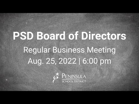 Peninsula School District Board Regular Business Meeting - 08/25/2022