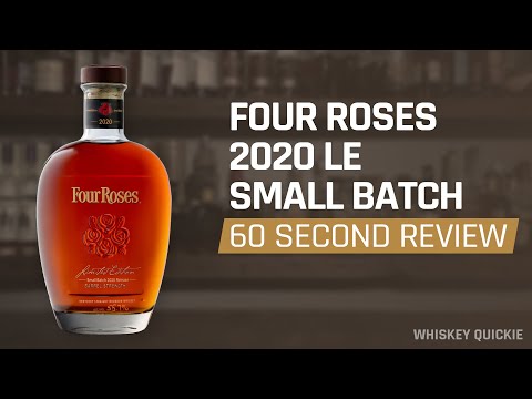 Four Roses 2020 Limited Edition Small Batch Review in 60 Seconds | Whiskey Quickie