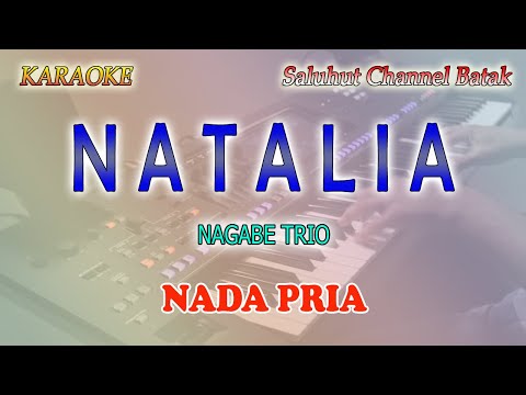 NATALIA ll KARAOKE BATAK ll NAGABE TRIO ll NADA PRIA AS=DO