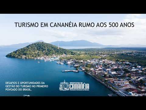 O Turismo de Cananéia Rumo aos 500 Anos