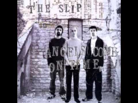 The Slip - Get me with Fuji