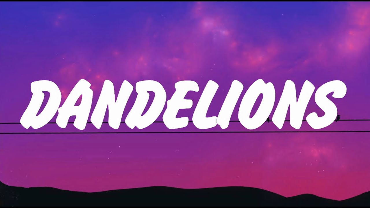 Ruth B. - DANDELIONS (Lyrics) Harry Styles, Adele, Miley Cyrus, Arctic Monkeys,