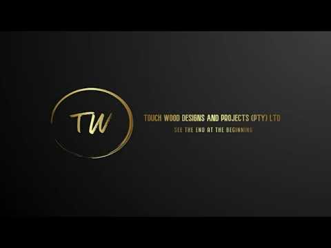 Touch Wood Designs and Projects (PTY) and LTD video.