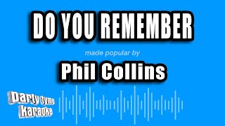 Download lagu Phil Collins - Do You Remember (Karaoke Version) mp3