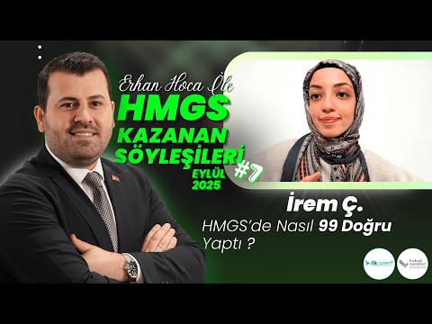 Eylül HMGS'de Nasıl 99 Doğru Yaptı? | Erhan Hoca İle HMGS Kazanan Söyleşileri #7