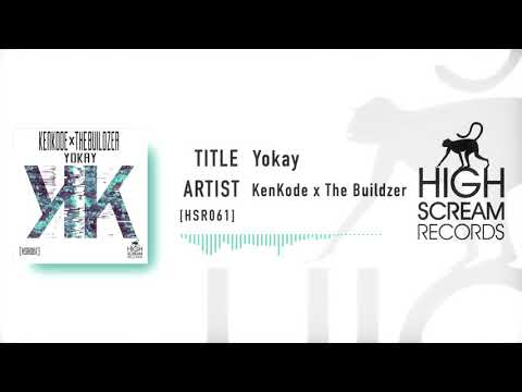 [HSR061] KenKode x The Buildzer - Yokay