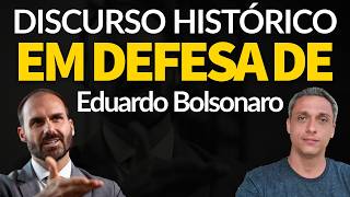 Discurso em defesa do Eduardo Bolsonaro e outras dezenas de exilados no Conselho de Ética