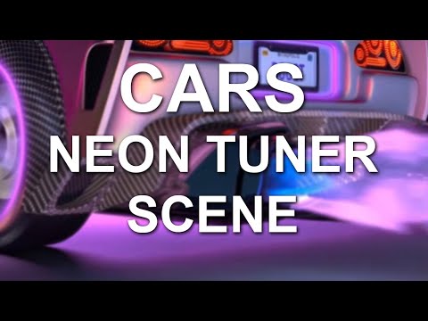 CARS - NEON TUNER SCENE (hardest movie scene ever) 4K