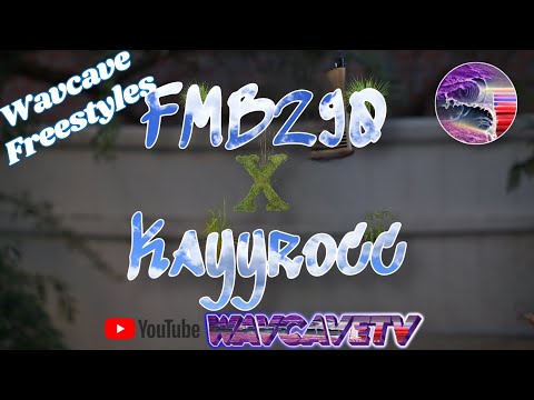 WAVCAVE FREESTYLES - FMB290 x KAYY￼ROCC - OUTSIDE