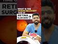 Recovery Time For Retinal Surgery