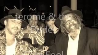 J &amp; the Dudes Cool Fool