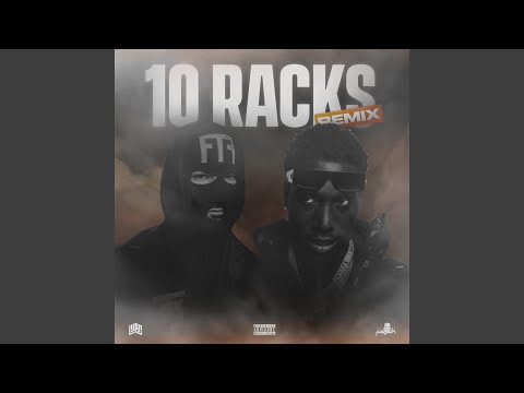 10 Racks (Remix)