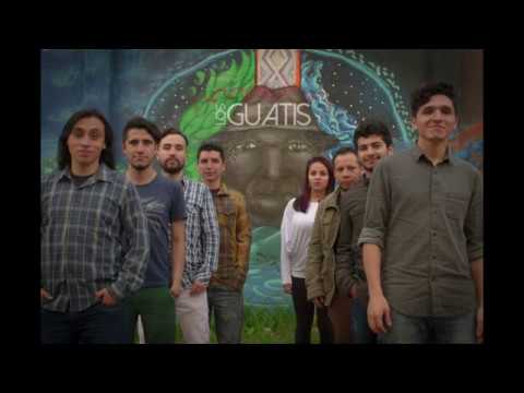 Los Guatis - Es Lo Que Somos