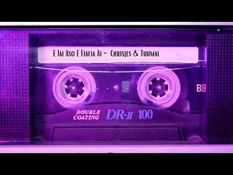 Chrisjes & Tuumai - E Iai Aso E Fiafia Ai