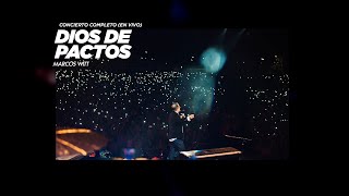 Marcos Witt - Dios De Pactos - Concierto Completo (En Vivo)