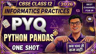 Pandas PYQ Class 12 IP 🚀 | Most Expected Questions | CBSE Boards 2026 | Class 12 IP PYQ