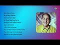 Kishore Kumar Khilte Hain Gul Yahan Jab Aati Hogi Yaad Meri Woh Tere Pyar Ka Gham