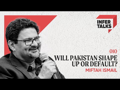 Who Brought Pakistan Close to Default? ft Dr Miftah Ismail | InferTalks