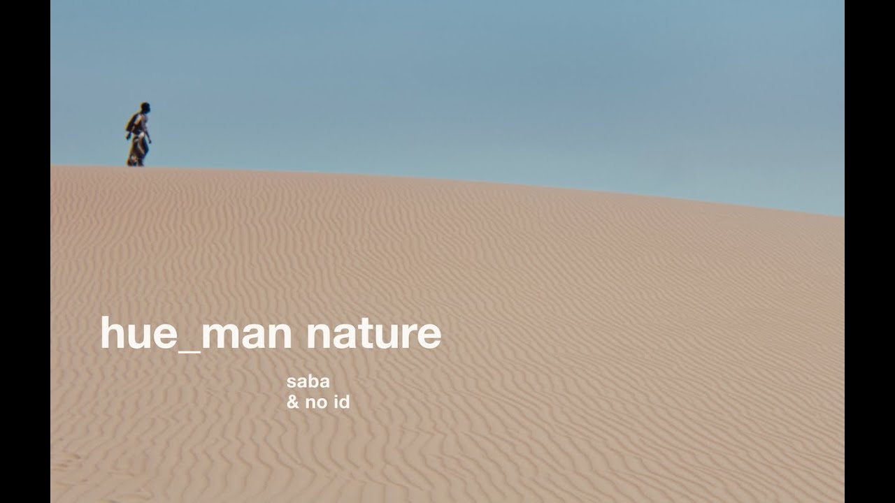 Saba & No I.D. – “hue_man nature”