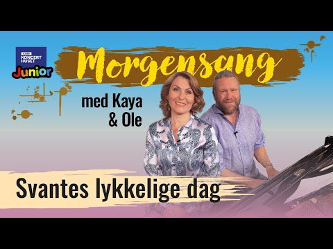 Svantes lykkelige dag // Morgensang