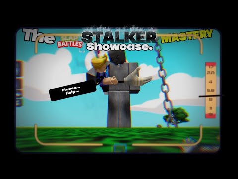 Slap Battles - The “STALKER” Mastery Showcase.