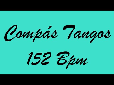 Compás Tangos 152 Bpm - Bases Flamencas