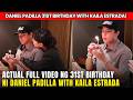 FULL VIDEO DANIEL PADILLA 31st BIRTHDAY INTIMATE CELEBRATION With Kaila Estrada ANG SWEET