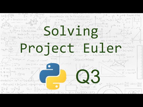 Q3 Solving Project Euler Python