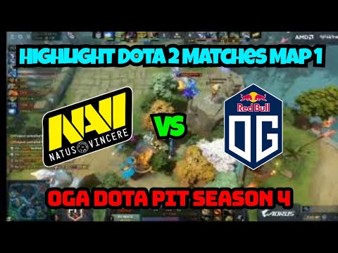 Highlight Dota 2 Matches | NaVi VS OG Map 1 | OGA Dota PIT Season 4 : Europe/CIS