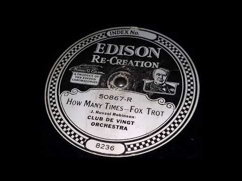 "How Many Times" by Club De Vingt Orchestra  (Edison Disc)