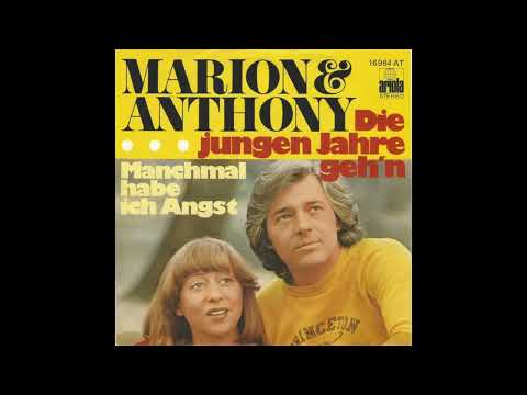 Marion Maerz & Anthony Monn - Die Jungen Jahre Geh'n - (Remastered)