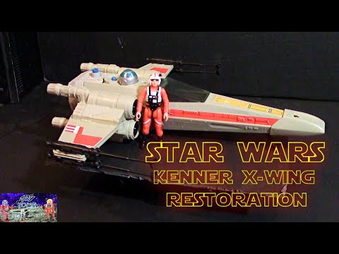Kenner X-Wing Restoration