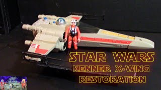 Kenner X-Wing Restoration