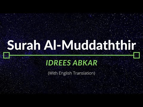 Surah Al-Muddaththir - Idrees Abkar | English Translation