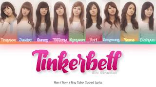 Girls’ Generation (소녀시대) – Tinkerbell Color Coded Lyrics (Han/Rom/Eng)