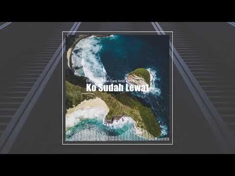 DXH Crew - Ko Sudah Lewat ft. Owl Gank Ambi Napi Bocor