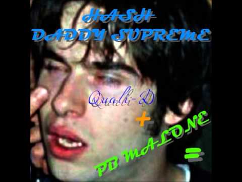 Hash Daddy Supreme - Quali-Diesel X PB Malone - Full Length Mix 2014